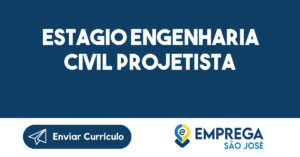 Estagio Engenharia Civil Projetista -São José dos Campos - SP 11