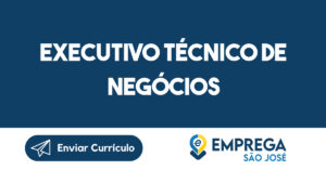 Executivo Técnico de Negócios-São José dos Campos - SP 1