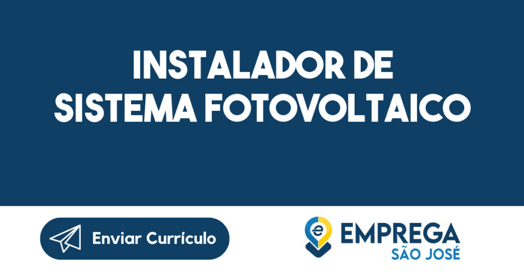 Instalador de Sistema Fotovoltaico-São José dos Campos - SP 1