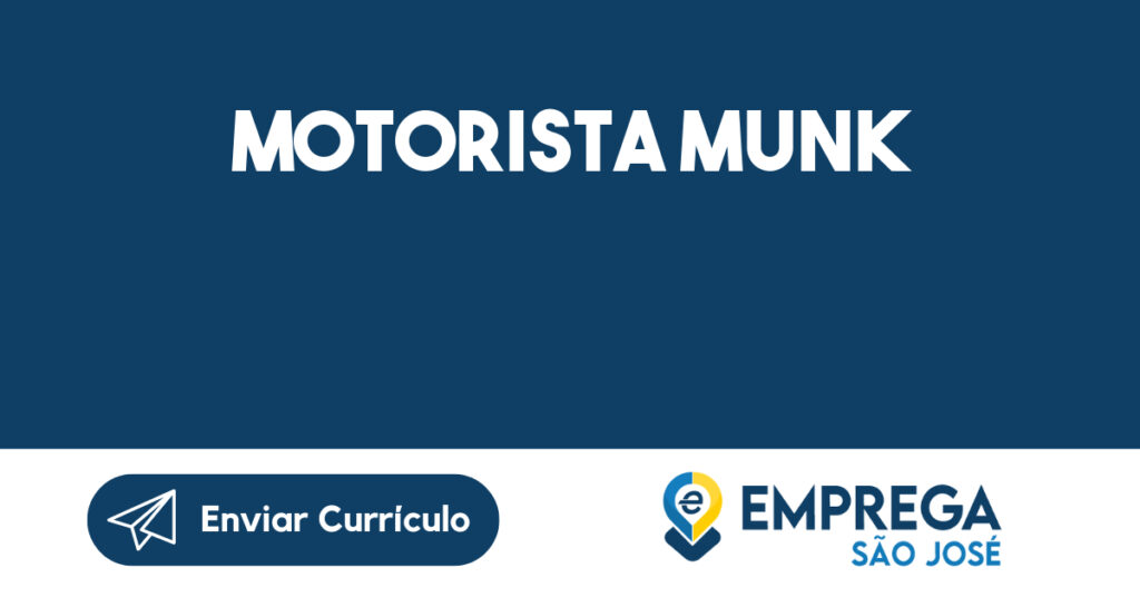Motorista Munk-São José dos Campos - SP 1 Motorista Munk-São José dos Campos - SP 1