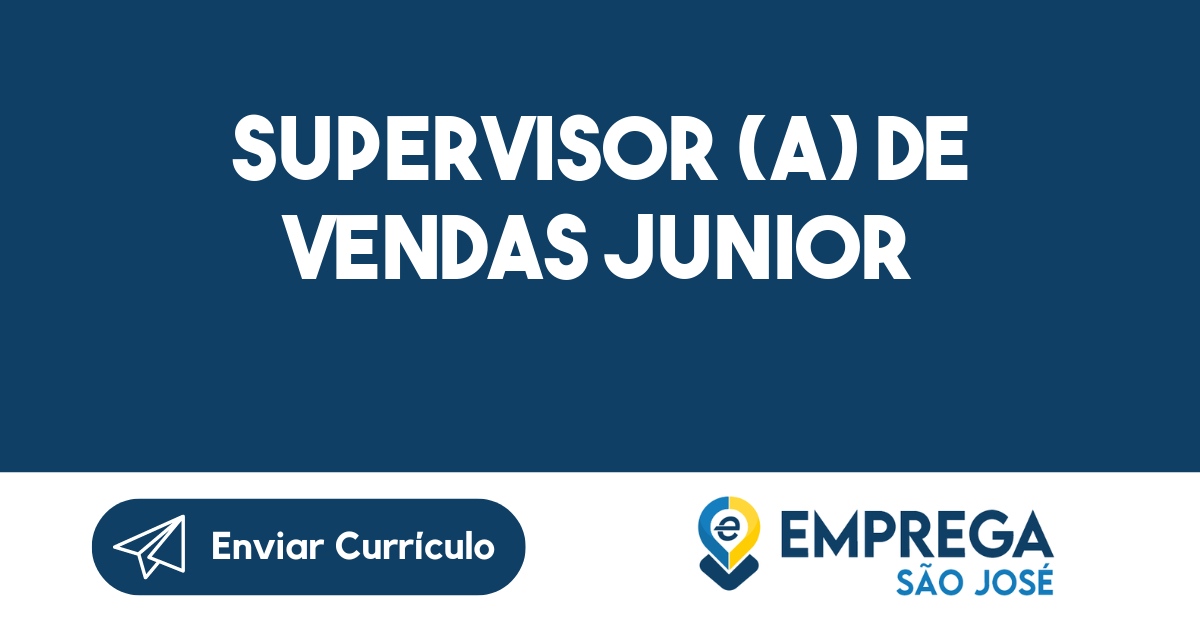 Supervisor (a) de Vendas Junior-Jacarei - SP 53