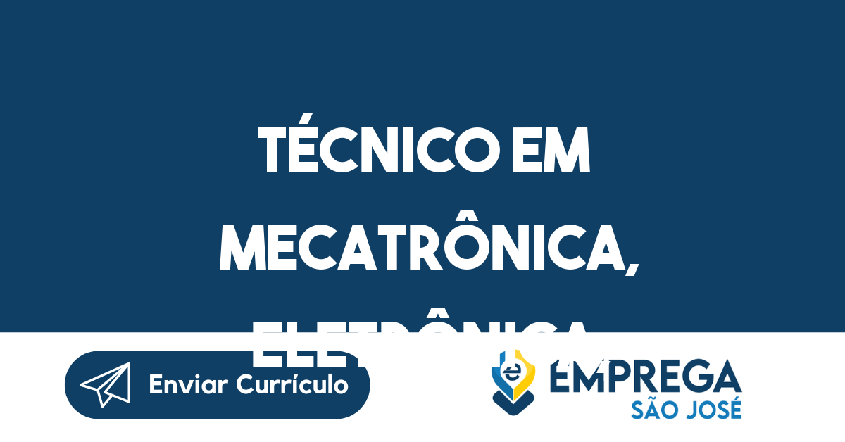 Técnico em Mecatrônica, eletrônica, informática-São José dos Campos - SP 15
