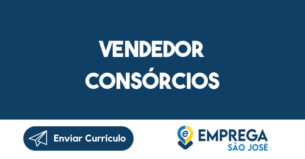 VENDEDOR CONSÓRCIOS-São José dos Campos - SP 1