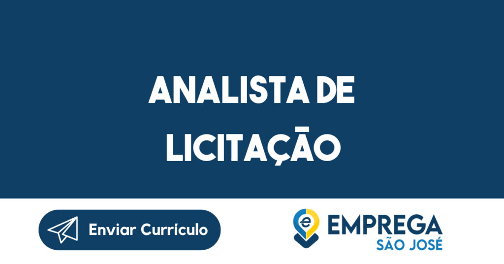 Analista de Licitação-São José dos Campos - SP 1 Analista de Licitação-São José dos Campos - SP 1