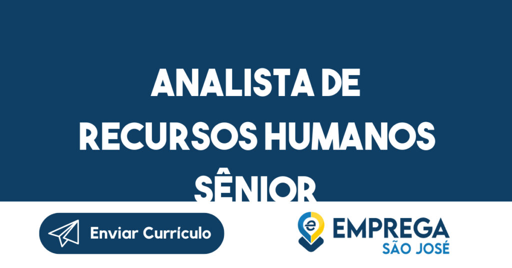 Analista de Recursos Humanos Sênior-Jacarei - SP 1