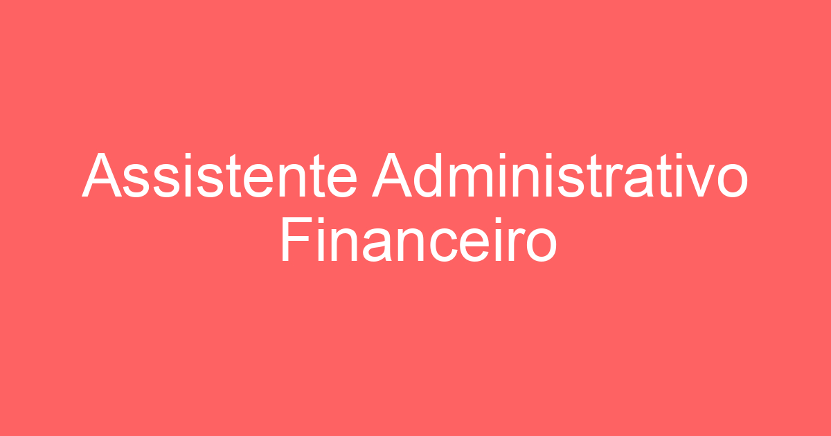 Assistente Administrativo Financeiro 223
