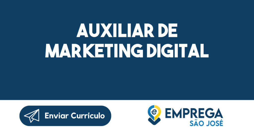 AUXILIAR DE MARKETING DIGITAL-São José dos Campos - SP 1