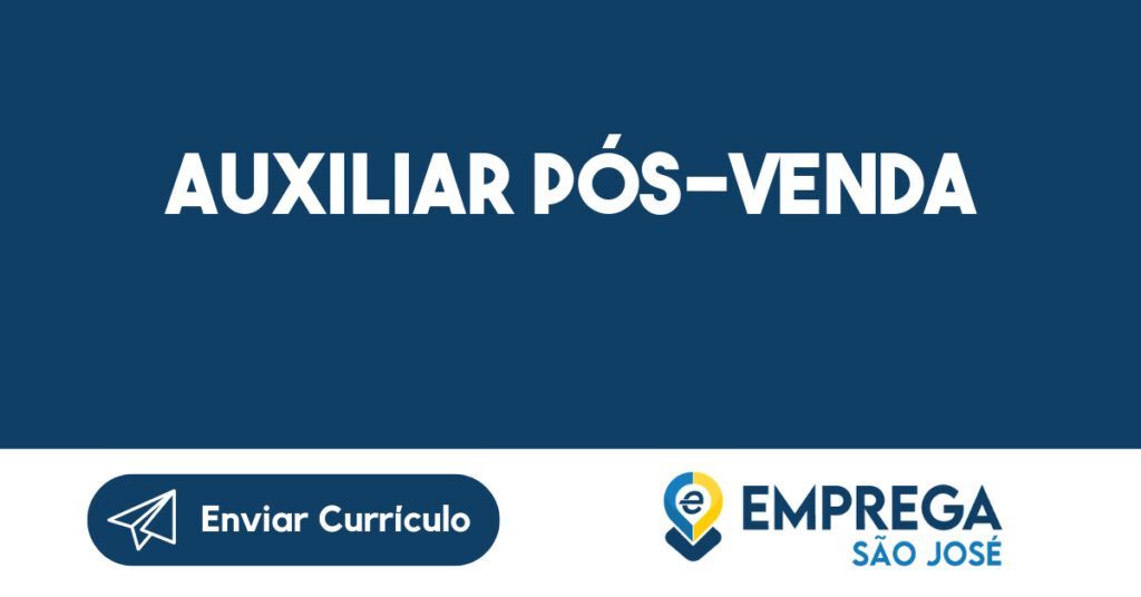 Auxiliar pós-venda-São José dos Campos - SP 1