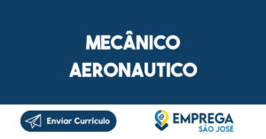 Mecânico Aeronautico-São José dos Campos - SP 8