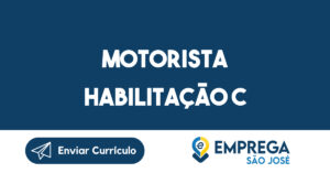 MOTORISTA HABILITAÇÃO C-São José dos Campos - SP 1