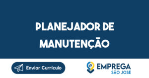 Planejador de Manutenção-São José dos Campos - SP 3