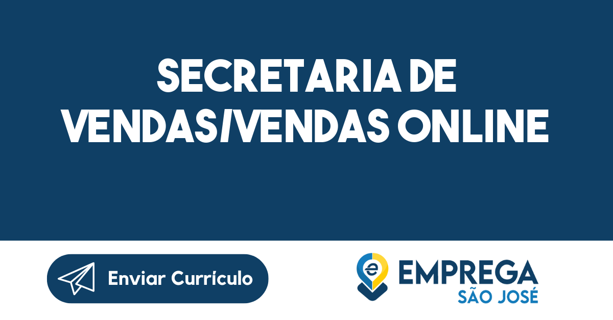 Secretaria de Vendas/Vendas online-São José dos Campos - SP 283