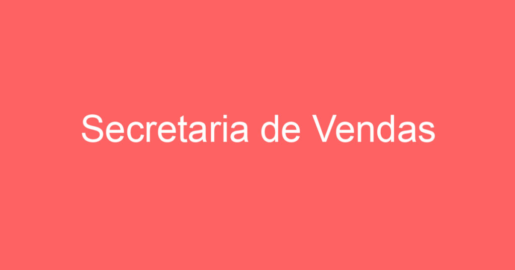 Secretaria de Vendas-VENDAS ONLINE 1 Secretaria de Vendas-VENDAS ONLINE 1