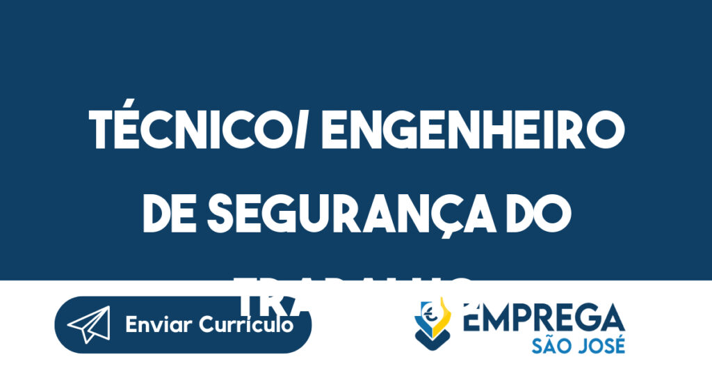 Técnico/ Engenheiro de Segurança do Trabalho-Taubaté - SP 1
