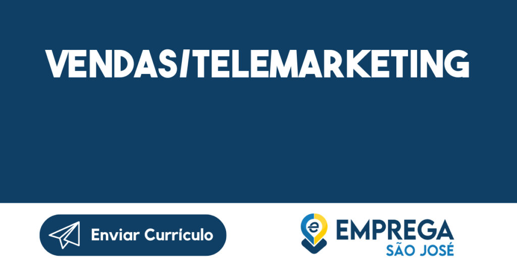 VENDAS/TELEMARKETING-São José dos Campos - SP 1
