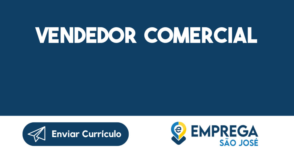 VENDEDOR COMERCIAL-São José dos Campos - SP 1
