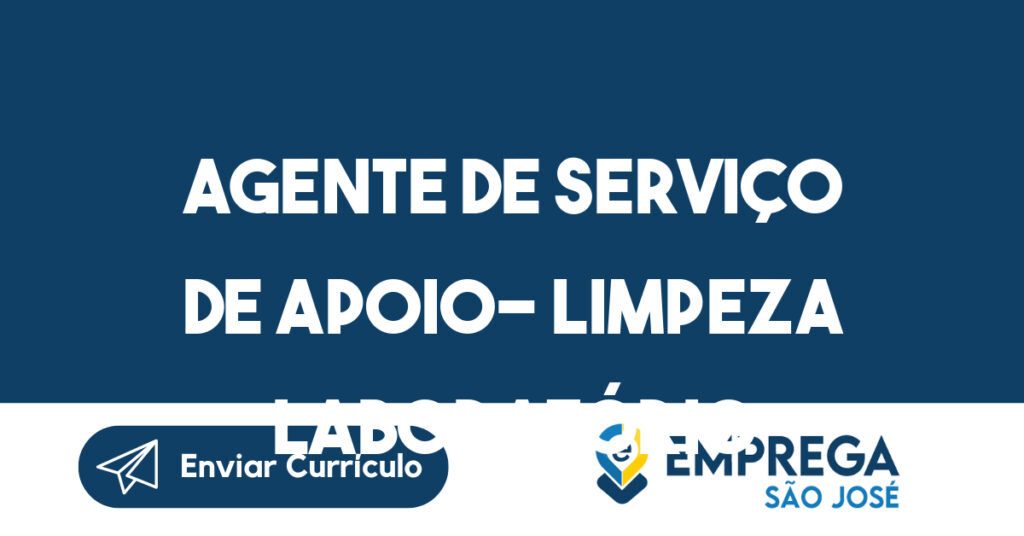 Agente de serviço de apoio- Limpeza laboratório 1