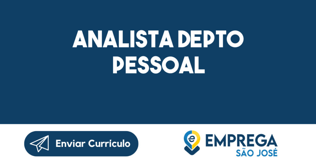ANALISTA DEPTO PESSOAL 1 ANALISTA DEPTO PESSOAL 1