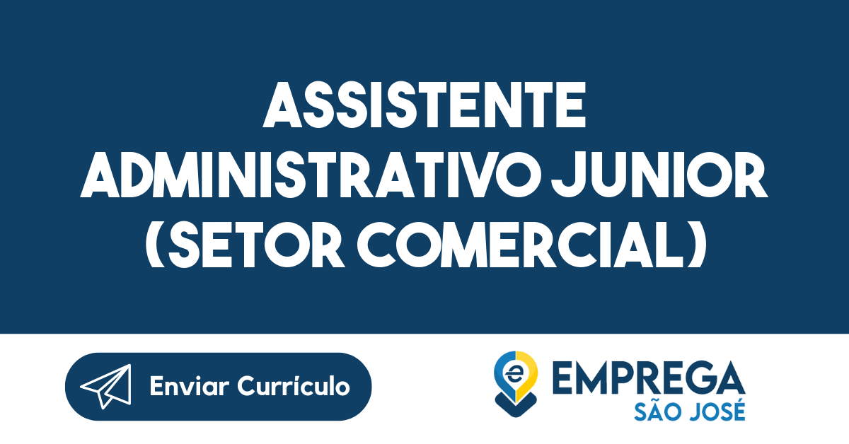 Assistente Administrativo Junior (Setor Comercial) 1