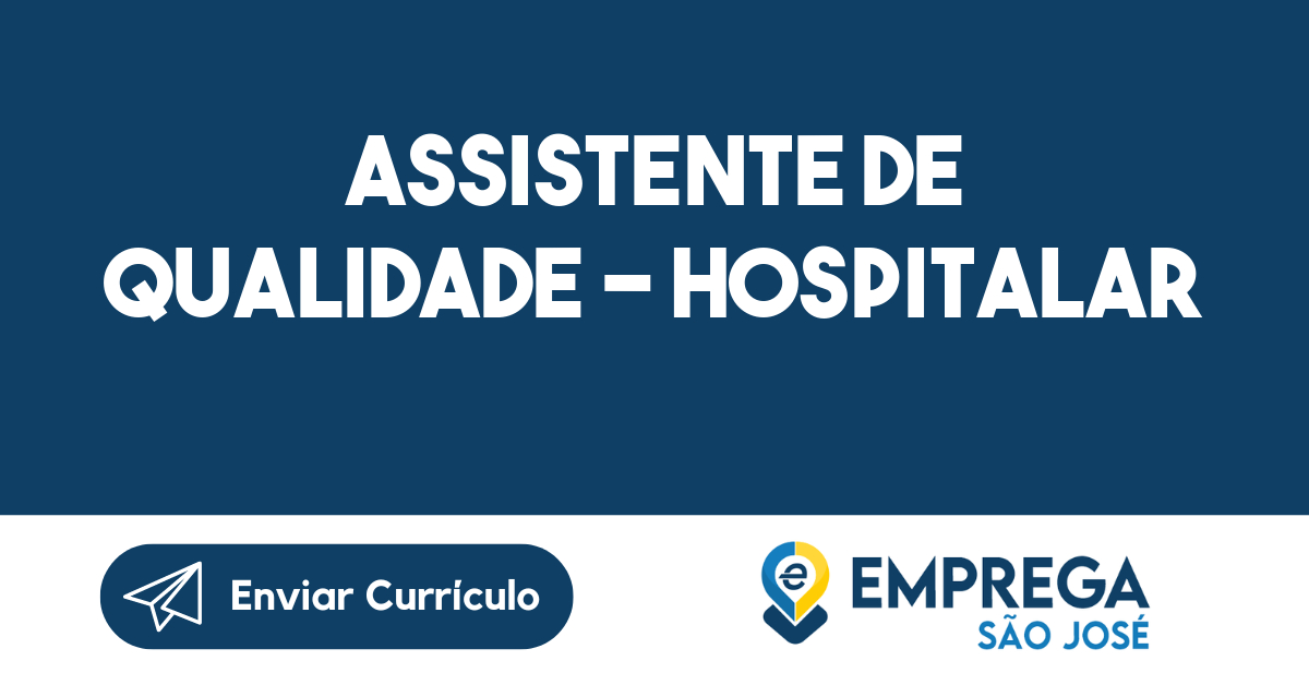 ASSISTENTE DE QUALIDADE - HOSPITALAR 151