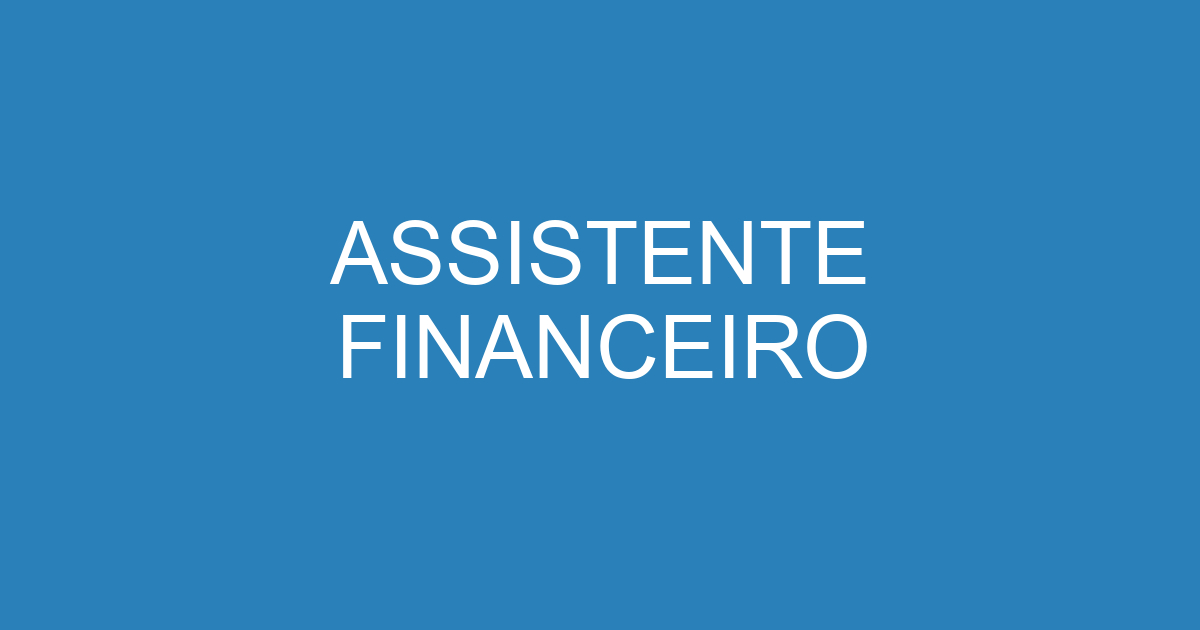ASSISTENTE FINANCEIRO 3