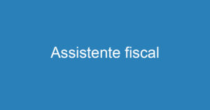 Assistente fiscal 6