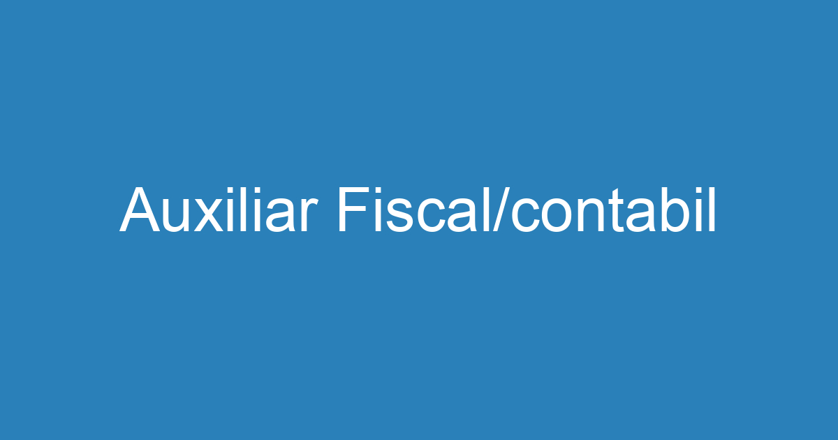 Auxiliar Fiscal/contabil 339