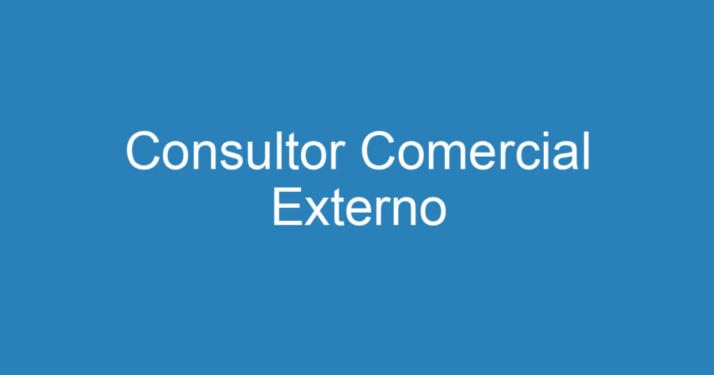 Consultor Comercial Externo 1