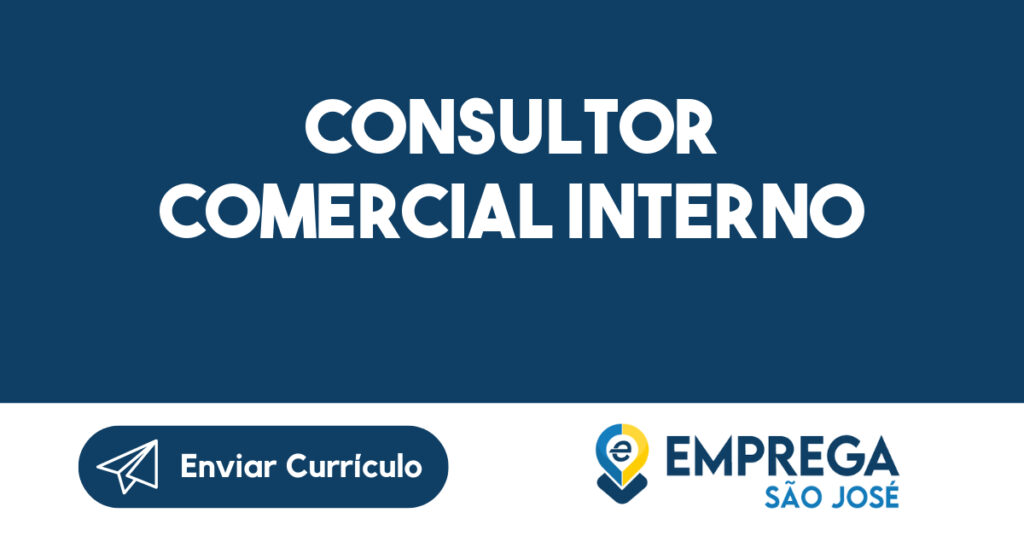 Consultor Comercial Interno 1 Consultor Comercial Interno 1