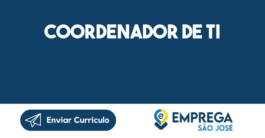 COORDENADOR DE TI 1 COORDENADOR DE TI 1