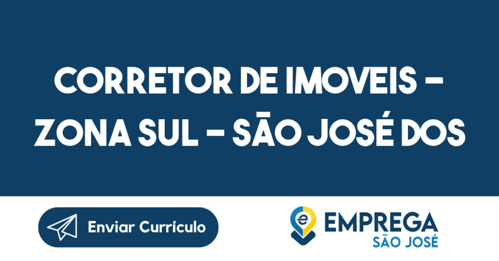 CORRETOR DE IMOVEIS - ZONA SUL - SÃO JOSÉ DOS CAMPOS 1
