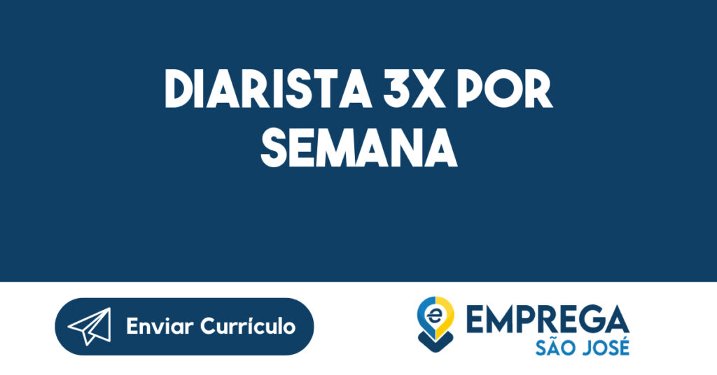 DIARISTA 3X POR SEMANA 1 DIARISTA 3X POR SEMANA 1