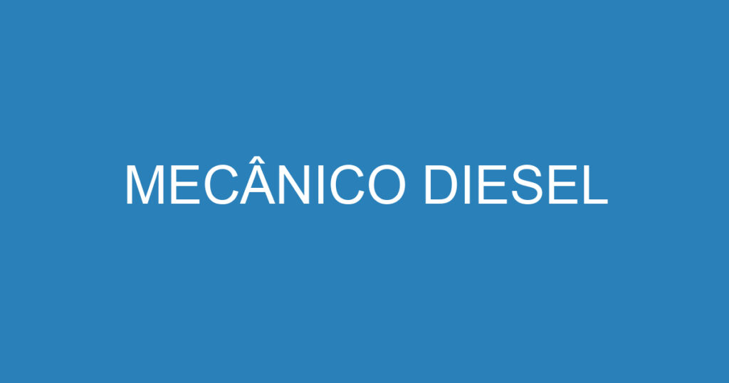 MECÂNICO DIESEL 1