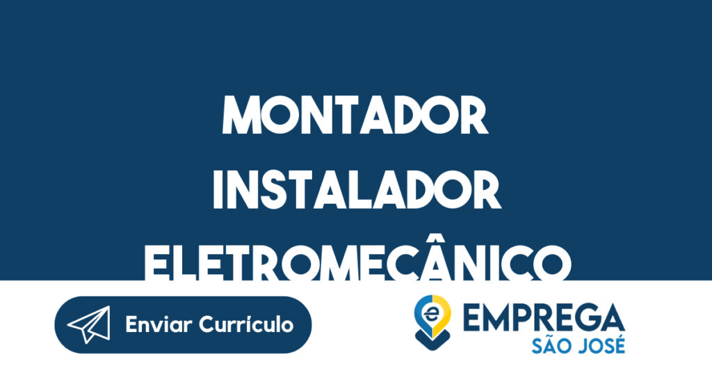 Montador Instalador Eletromecânico 1