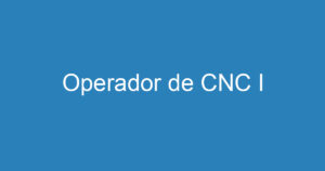 Operador de CNC I 15