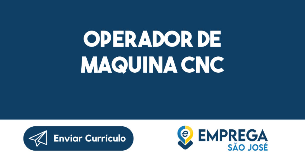 Operador de Maquina CNC 1 Operador de Maquina CNC 1