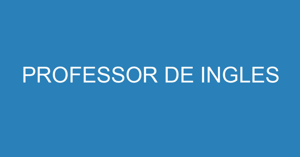 PROFESSOR DE INGLES 1