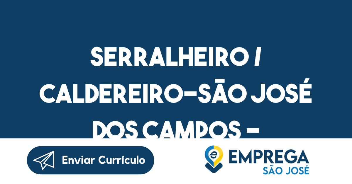 SERRALHEIRO / CALDEREIRO-São José dos Campos - SP 181