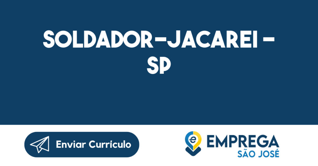 Soldador-Jacarei - SP 1