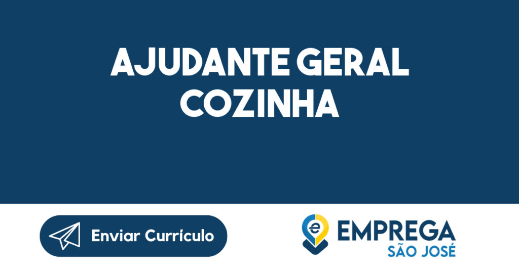 AJUDANTE GERAL COZINHA 1 AJUDANTE GERAL COZINHA 1
