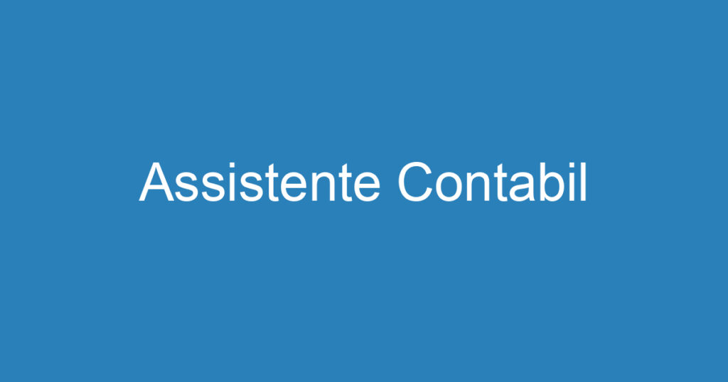 Assistente Contabil 1 Assistente Contabil 1