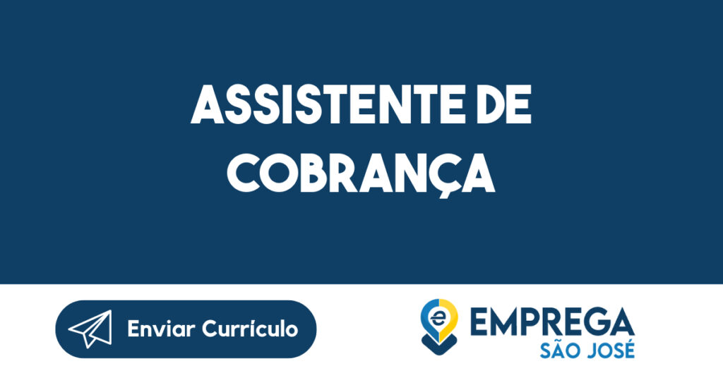 Assistente de Cobrança 1 Assistente de Cobrança 1