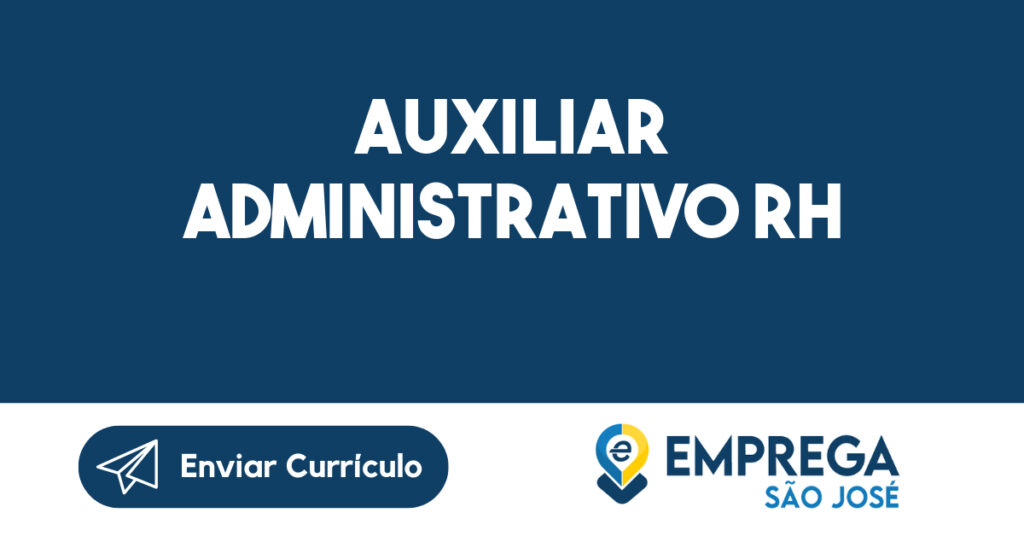 Auxiliar Administrativo RH 1 Auxiliar Administrativo RH 1