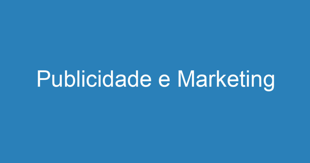 Publicidade e Marketing 1 Publicidade e Marketing 1