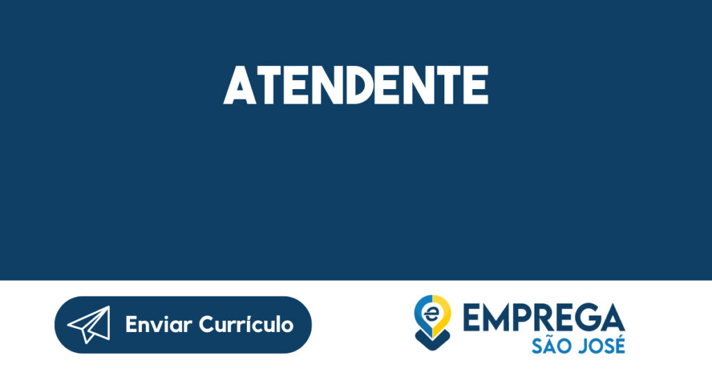ATENDENTE 1 ATENDENTE 1