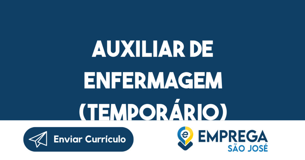 AUXILIAR DE ENFERMAGEM (TEMPORÁRIO) 1