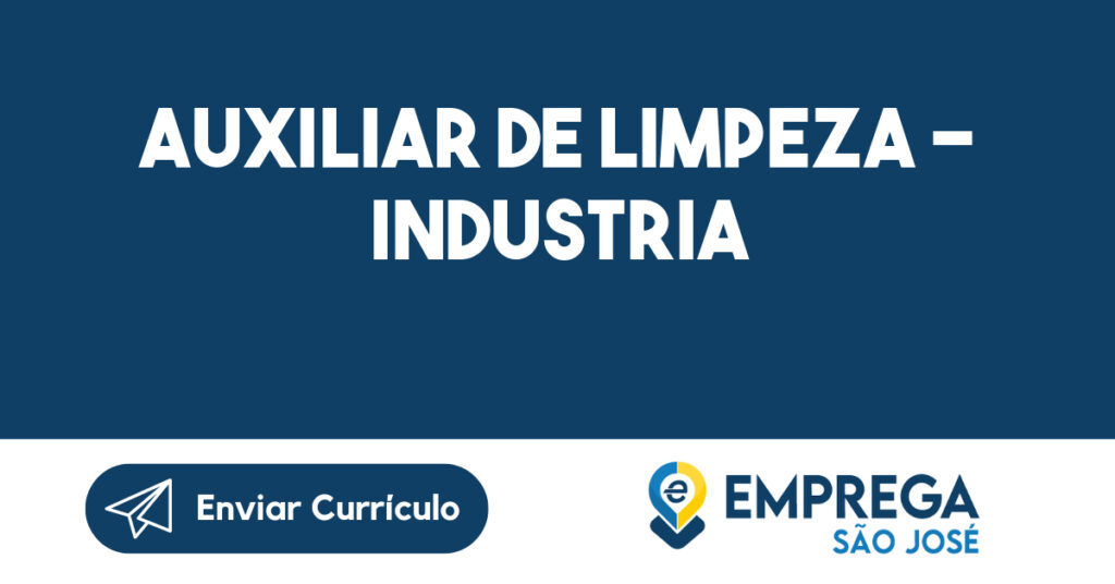 Auxiliar de Limpeza - Industria 1 Auxiliar de Limpeza - Industria 1