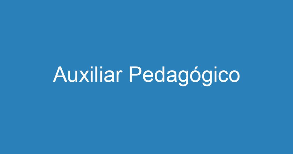 Auxiliar Pedagógico 1 Auxiliar Pedagógico 1