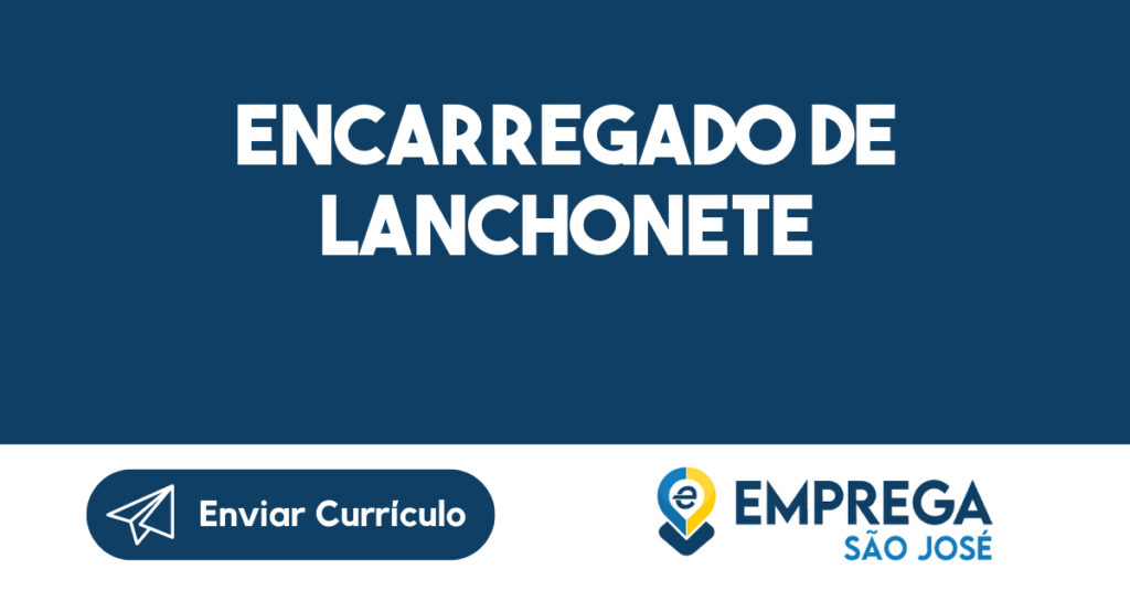 Encarregado de lanchonete 1