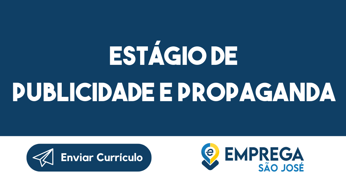 Vaga De Emprego Estágio De Publicidade E Propaganda São José Dos Campos ...